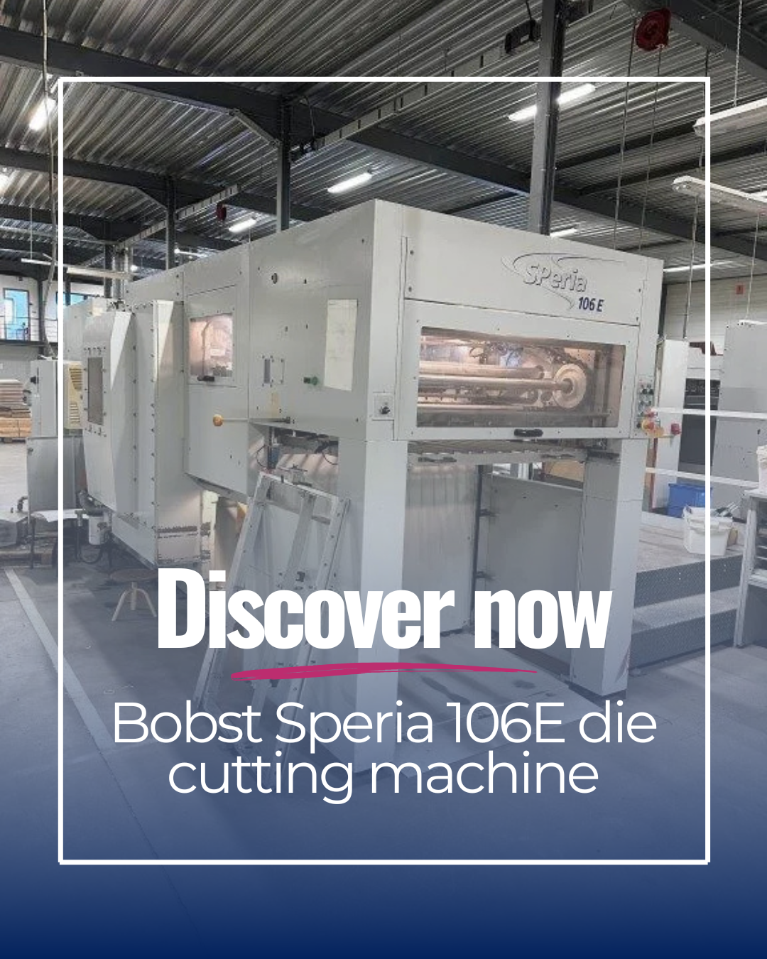 Bobst Speria 106E die cutting machine