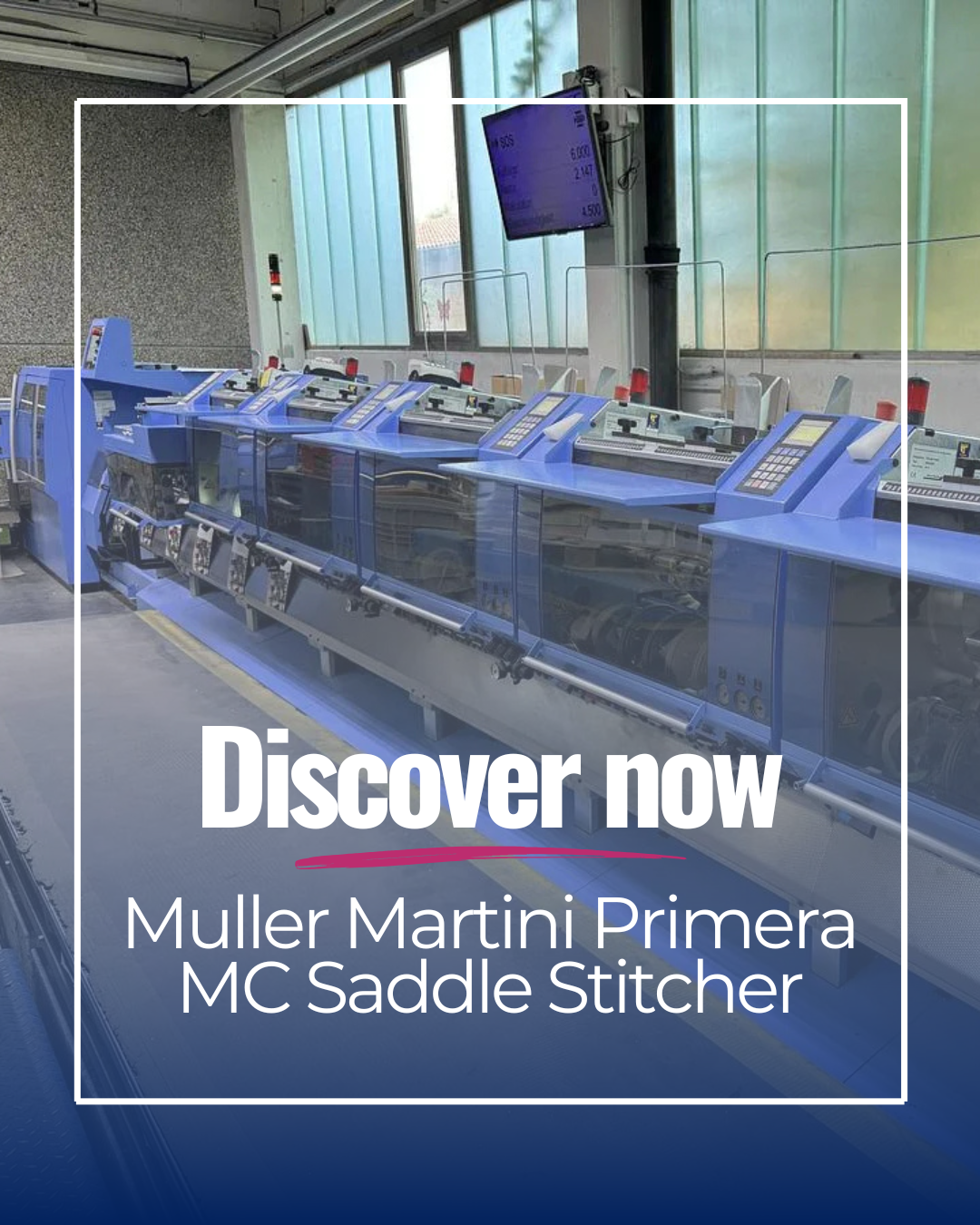 Muller Martini Primera MC saddle stitcher